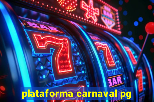 plataforma carnaval pg