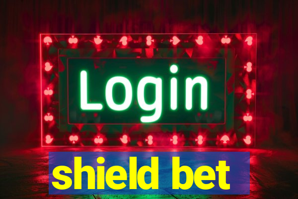 shield bet