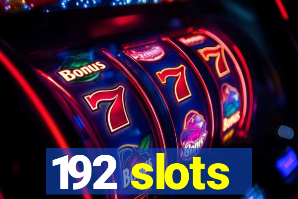 192 slots