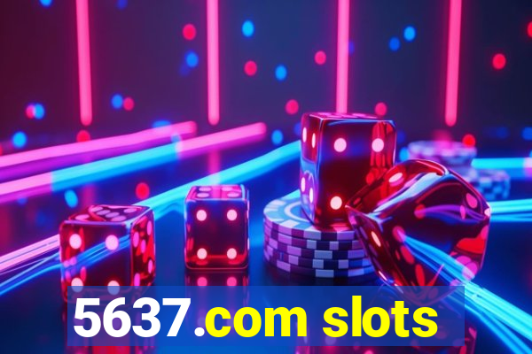 5637.com slots