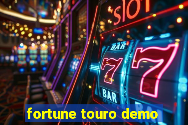 fortune touro demo