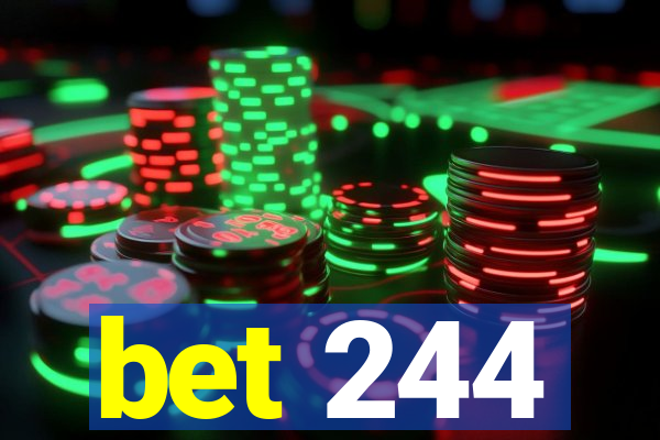 bet 244