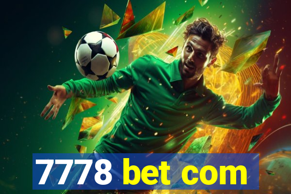 7778 bet com