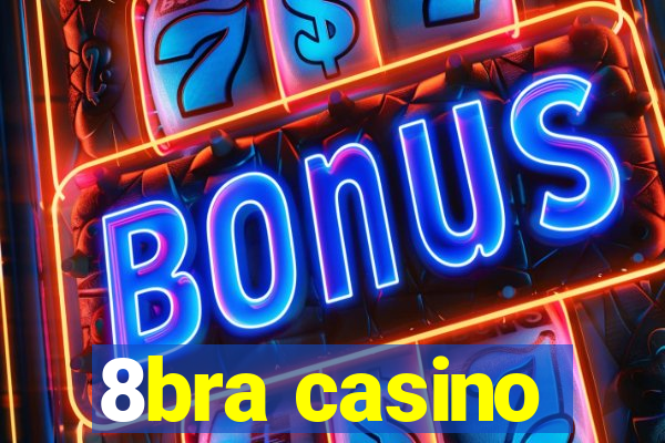 8bra casino