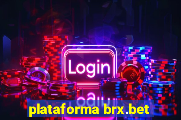 plataforma brx.bet