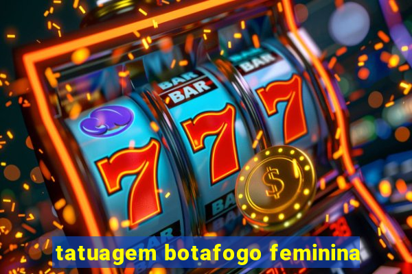 tatuagem botafogo feminina