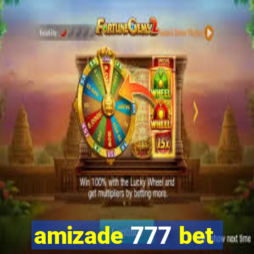 amizade 777 bet