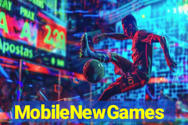 MobileNewGames