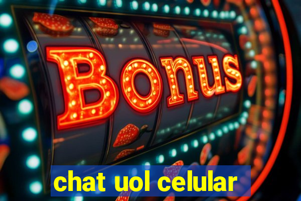 chat uol celular