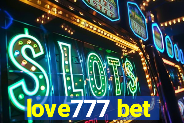 love777 bet