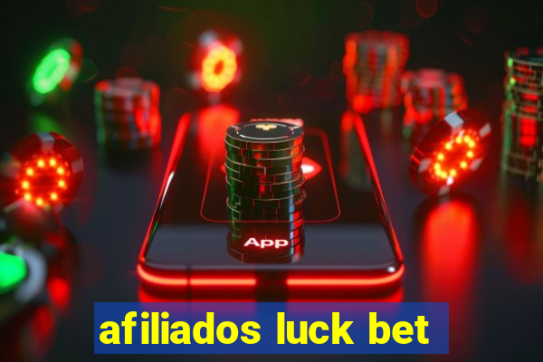 afiliados luck bet