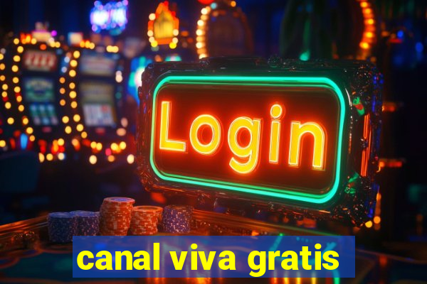 canal viva gratis