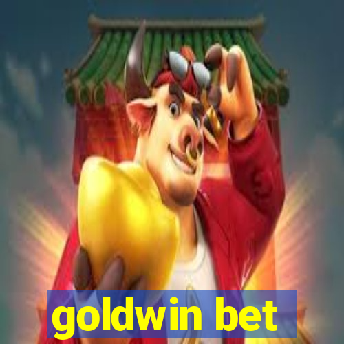 goldwin bet