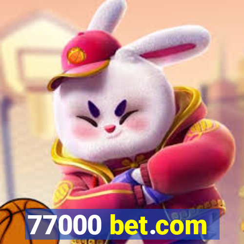 77000 bet.com