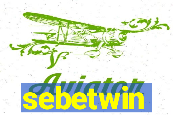 sebetwin