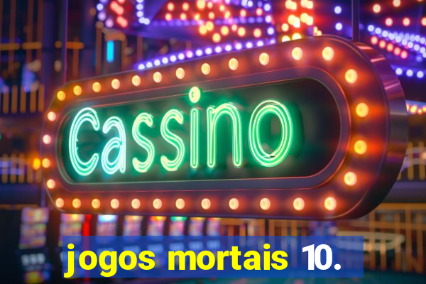 jogos mortais 10.