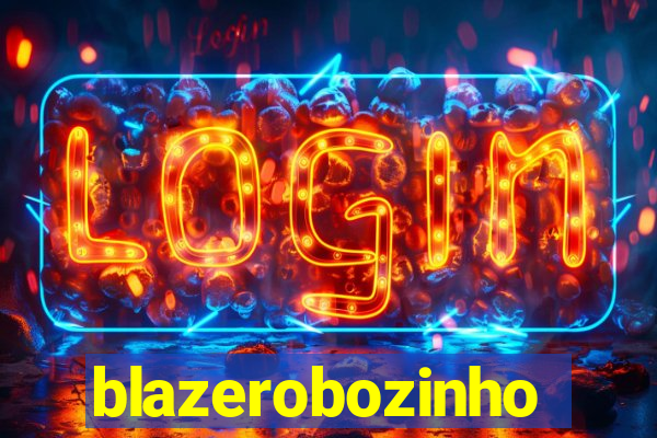 blazerobozinho