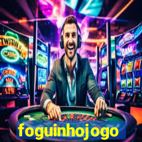 foguinhojogo