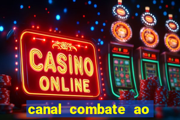 canal combate ao vivo multicanais