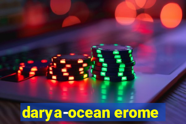 darya-ocean erome