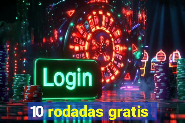 10 rodadas gratis