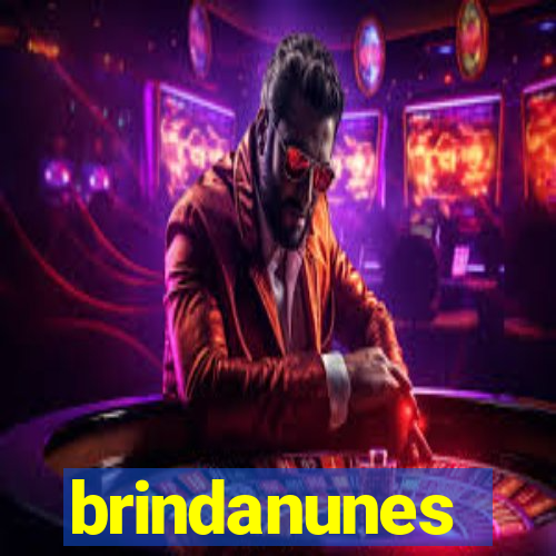 brindanunes