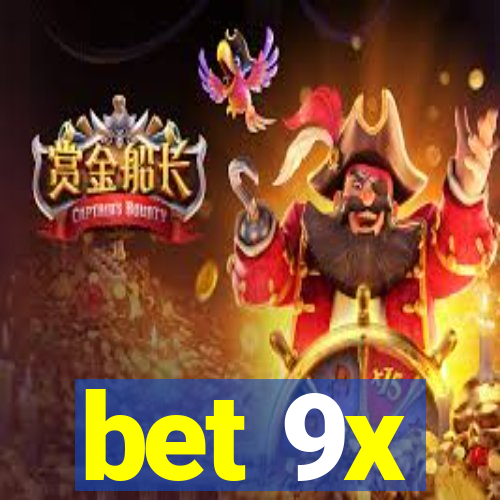 bet 9x