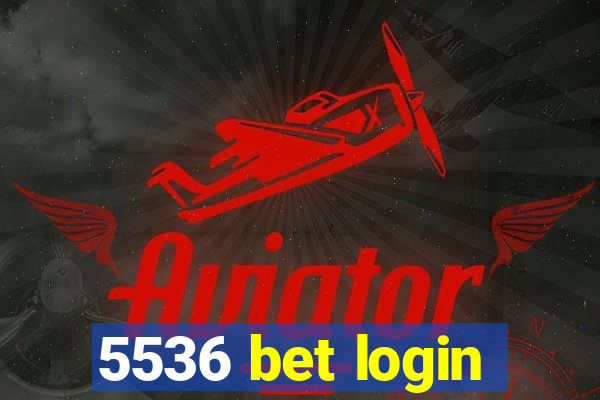 5536 bet login