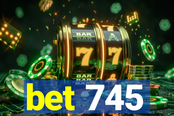 bet 745