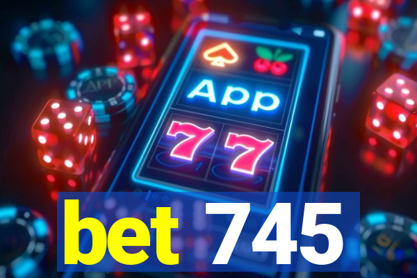 bet 745