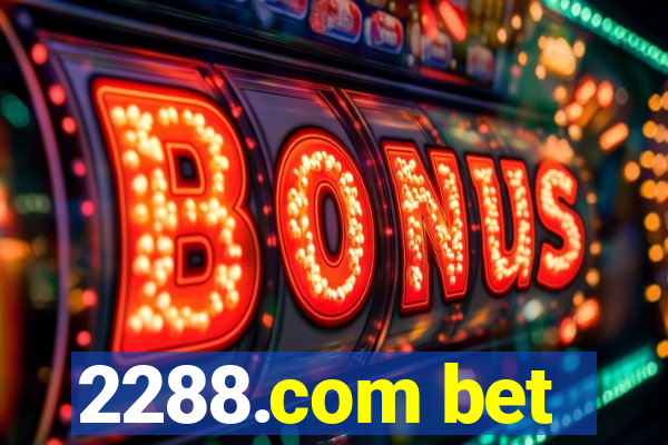 2288.com bet