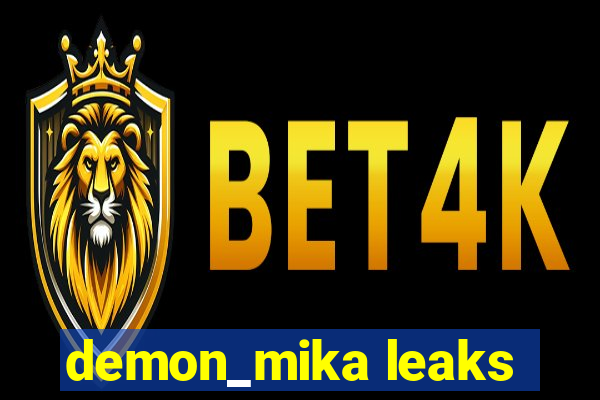 demon_mika leaks