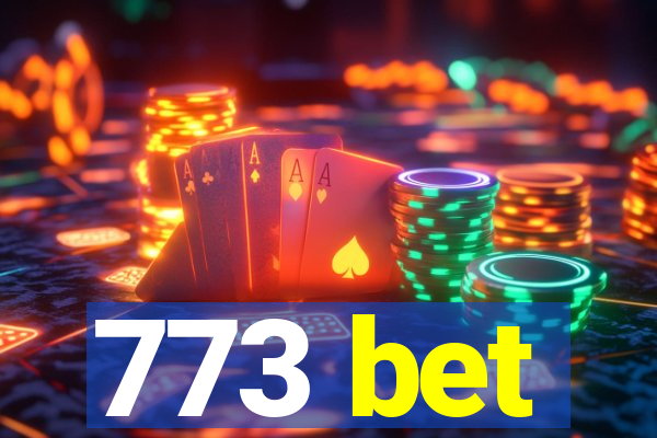 773 bet