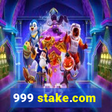 999 stake.com