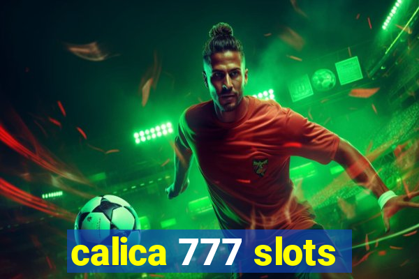 calica 777 slots