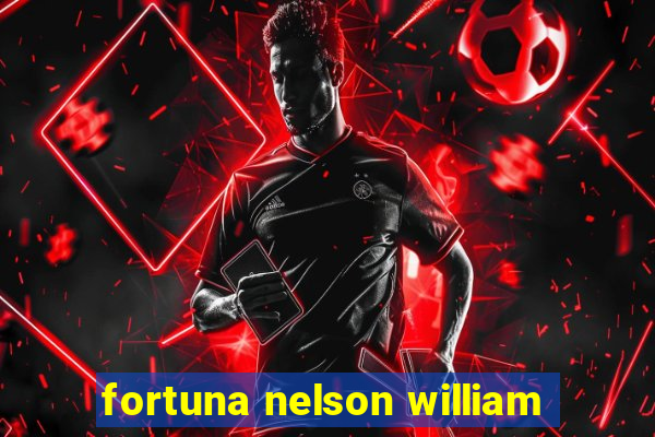 fortuna nelson william