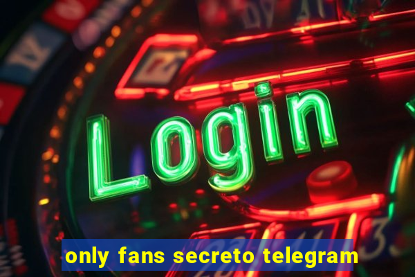 only fans secreto telegram