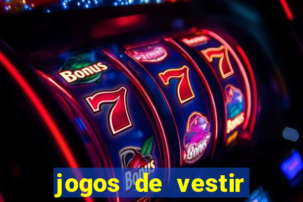 jogos de vestir click jogos