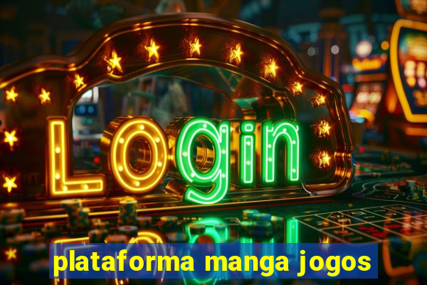 plataforma manga jogos