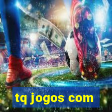 tq jogos com