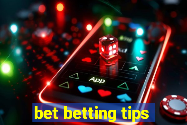 bet betting tips