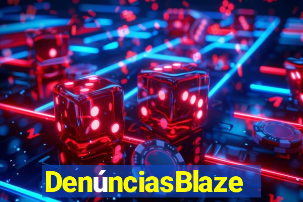 DenúnciasBlaze