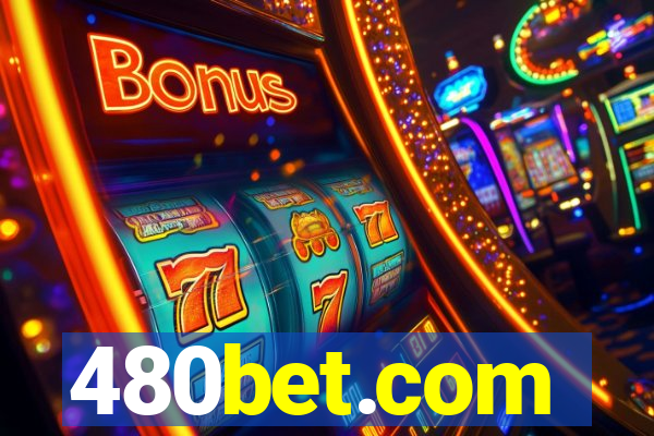 480bet.com