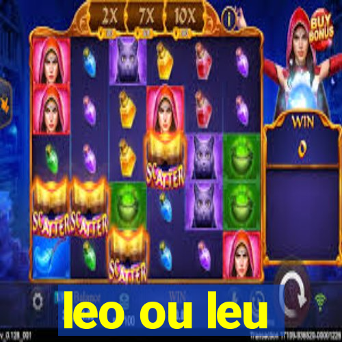 leo ou leu