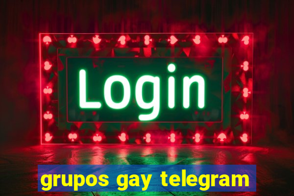 grupos gay telegram