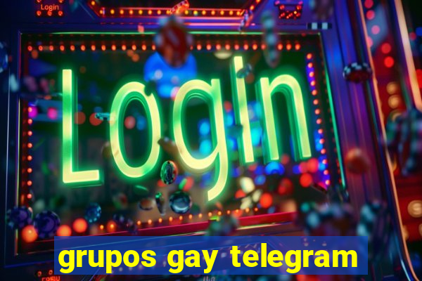 grupos gay telegram