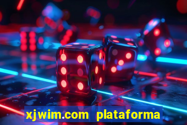 xjwim.com plataforma login entrar