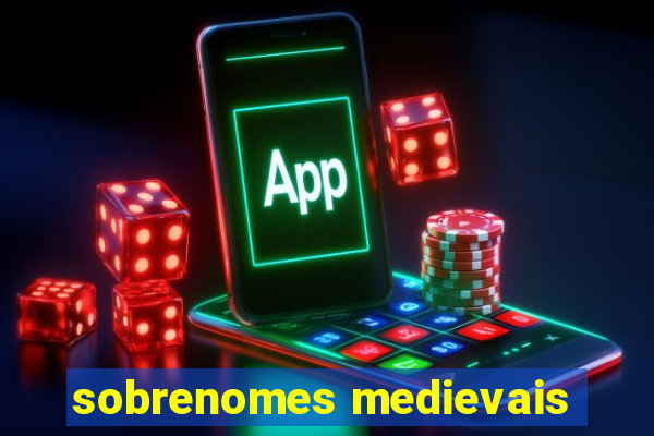 sobrenomes medievais