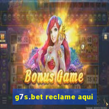 g7s.bet reclame aqui