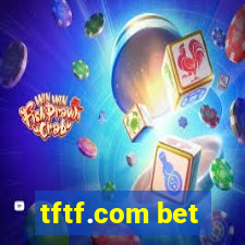 tftf.com bet